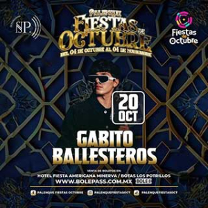 241020-FIESTAS-DE-OCTUBRE-PALENQUE-GABITO BALLESTEROS